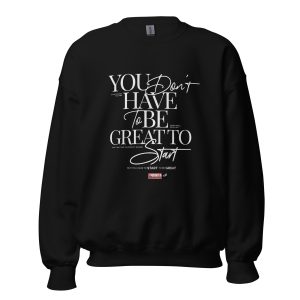 🖤 “YOU JUST HAVE TO START” Crewneck Sweatshirt